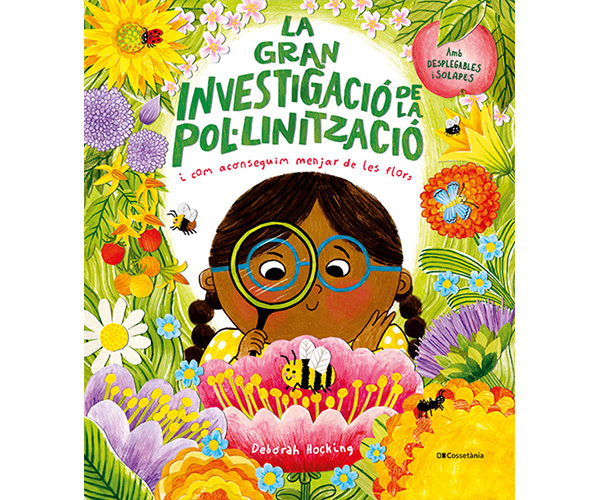 La gran investigació de la pol·linització, i com aconseguim menjar de les flors